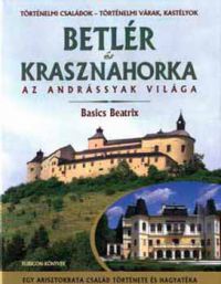 Basics Beatrix - Betlér és Krasznahorka 