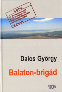 Dalos György - Balaton-brigád