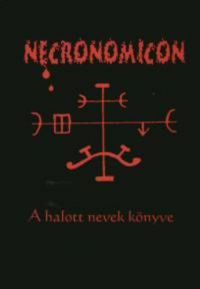 Nagy András Pál - Necronomicon - A halott nevek könyve