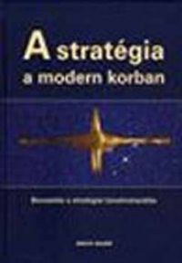 Baylis; Wirtz -Cohen (szerk.) - A stratégia a modern korban