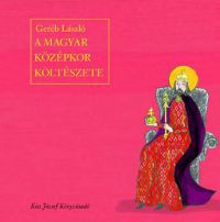 Geréb LÁszló - A magyar középkor költészete