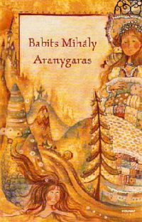 Babits Mihály - Aranygaras