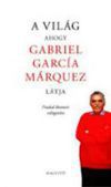 A Világ - ahogy Gabriel García Márquez látja