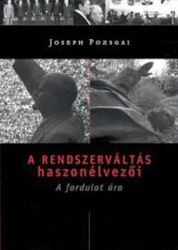 Joseph Pozsgai - A rendszerváltás haszonélvezői