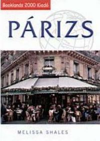 Melissa Shales - Párizs-útikönyv és térkép