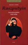 Raszputyin - Szerzetescsuhába bújt ördög