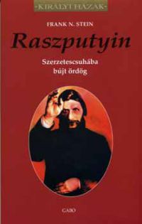 Frank N. Stein - Raszputyin - Szerzetescsuhába bújt ördög