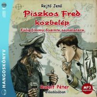 Rejtő Jenő - Piszkos Fred közbelép - Hangoskönyv (MP3)