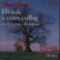 Wass Albert - Elvásik a veres csillag