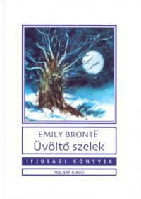 Emily Brontë - Üvöltő szelek