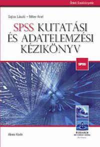Sajtos László; Mitev Ariel - SPSS  kutatási és adatelemzési kézikönyv