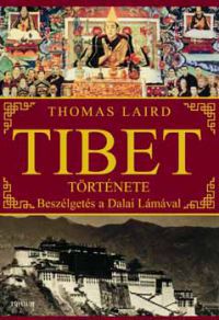 Thomas Laird - Tibet története - Beszélgetés a Dalai Lámával