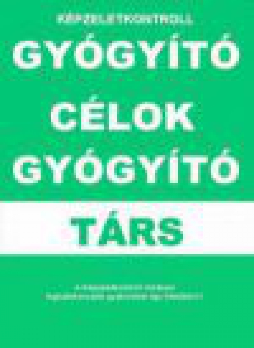 Gyógyító célok - gyógyító társ