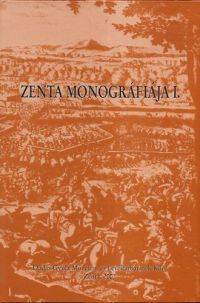 Molnár Tibor - Zenta monográfiája I.