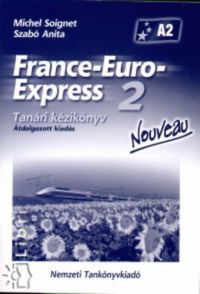 Szabó Anita; Michael Soignet - France-Euro-Express 2. - Nouveau
