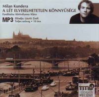 Milan Kundera - A lét elviselhetetlen könnyűsége - Hangoskönyv MP3
