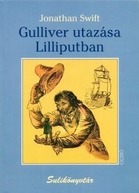 Jonathan Swfit - Gulliver utazása Lilliputban