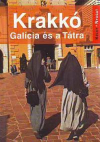Farkas Zoltán - Krakkó - Galícia és a Tátra