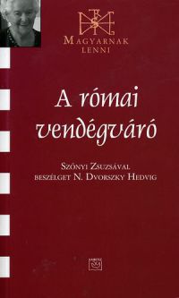 N. Dvorszky Hedvig (szerk.) - A római vendégváró