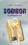 Sobibor - az elhallgatott múlt