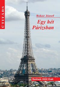 Bokor József - Egy hét Párizsban