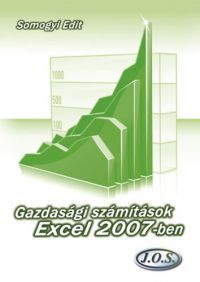 Somogyi Edit - Gazdasági számítások Excel 2007-ben