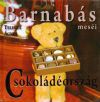 Barnabás meséi - Csokoládéország