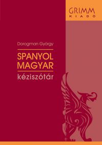 Dorogman György - Spanyol-magyar kéziszótár