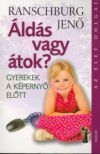 Áldás vagy átok?  