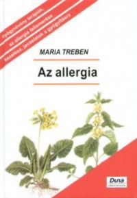 Maria Treben - Az allergia - Megelőzés - Felismerés - Gyógyítás