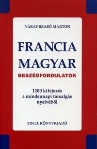 Náray-Szabó Márton - Francia-magyar beszédfordulatok