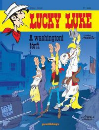 Goscinny; Morris - Lucky Luke 11. - A washingtoni férfi