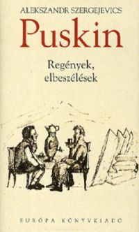 Alexander Szergejevics Puskin - Regények, elbeszélések