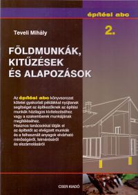 Teveli Mihály - Földmunkák, kitűzések és alapozások