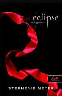 Stephenie Meyer - ECLIPSE - NAPFOGYATKOZÁS 