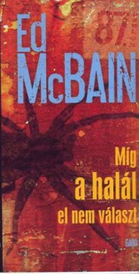 Ed McBain - Míg a halál el nem választ