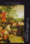 Tánc az akasztófa alatt - Idősebb Pieter Bruegel élete