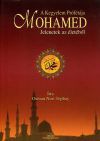 A Kegyelem Prófétája: Mohamed - Jelenetek az életéből