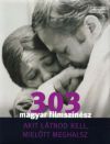 303 magyar filmszínész, akit látnod kell, mielőtt meghalsz