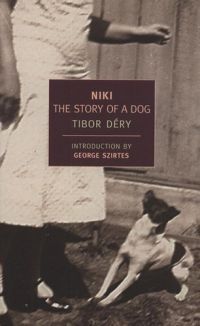 Déry Tibor - Niki The Story of A Dog