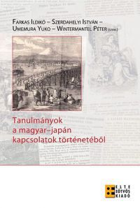 Umemura Yuko; Farkas I.; Szerdahelyi I. - Tanulmányok a magyar-japán kapcsolatok történetéből
