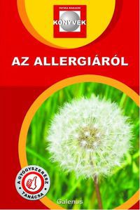 Dr. Szarvasházi Judit (szerk.) - Az allergiáról