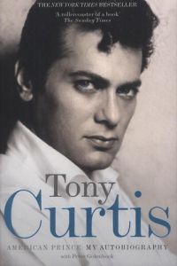 Curtis, Tony - American Prince: My Autobiography