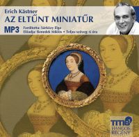 Eric Kastner - Az eltűnt miniatűr - Hangoskönyv MP3