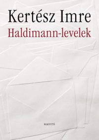 Kertész Imre - Haldimann-levelek