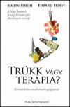 Trükk vagy terápia? - Kereszttűzben az alternatív gyógyászat