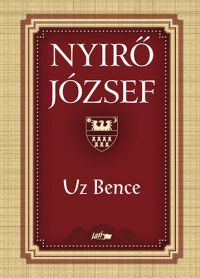 Nyírő József - Uz Bence