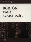 Börtön vagy szabadság