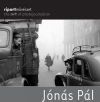 Jónás Pál - Riportművészet - The art of photojournalism