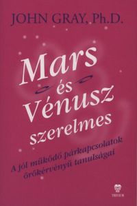 John Gray - Mars és Vénusz szerelmes